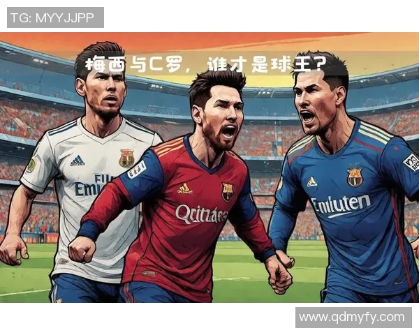 2018年足球超级球星回顾:从梅西到C罗的巅峰表现与传奇时刻 2018年足球超级球星回顾:从梅西到C罗的巅峰表现与传奇时刻